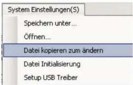 System Einstellungen(S) Speichern unter... Öffnen... Datei kopieren zum ändern Datei Initialisierung Setup USB Treiber