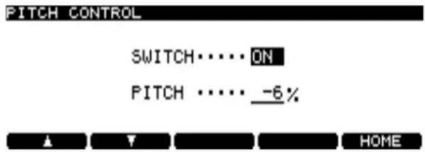 PITCH CONTROL SWITCH ···· ON PITCH ···· -6 % ▲ ▼ HOME