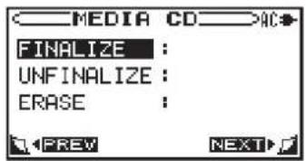 MEDIA CD AC FINALIZE : UNFINALIZE : ERASE :