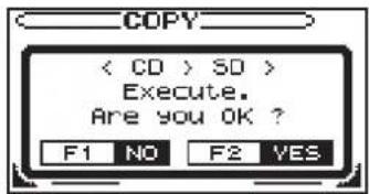 COPY < CD > SO > Execute. Are you OK ? F1 NO F2 YES