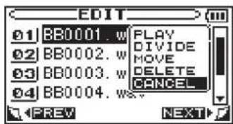 EDIT 01 BB0001. w PLAY 02 BB0002. w DIVIDE 03 BB0003. w MOVE 04 BB0004. w/o DELETE CANCEL PREW NEXT