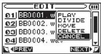 EDIT 01 BB0001. w PLAY 02 BB0002. w DIVIDE 03 BB0003. w MOVE 04 BB0004. w/o DELETE CANCEL PREW NEXT