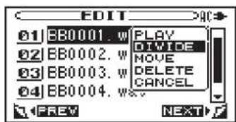 EDIT 01 BB0001. w PLAY 02 BB0002. w DIVIDE 03 BB0003. w MOVE 04 BB0004. w DELETE CANCEL PREV NEXT