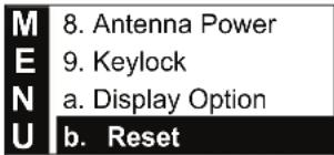M 8. Antenna Power E 9. Keylock N a. Display Option U b. Reset