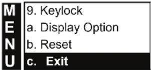 M E N U 9. Keylock a. Display Option b. Reset c. Exit