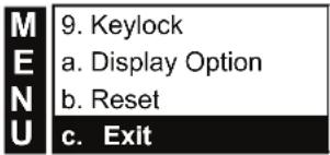 M E N U 9. Keylock a. Display Option b. Reset c. Exit