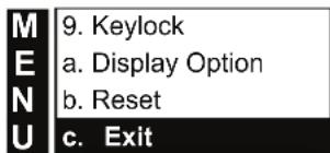 MEN 9. Keylock a. Display Option b. Reset c. Exit