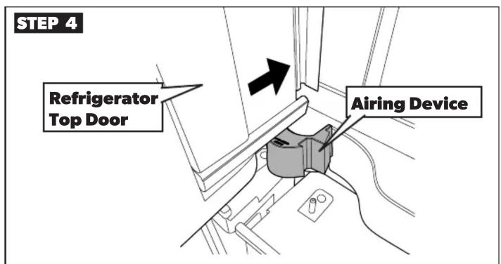 STEP 4 Refrigerator Top Door Airing Device