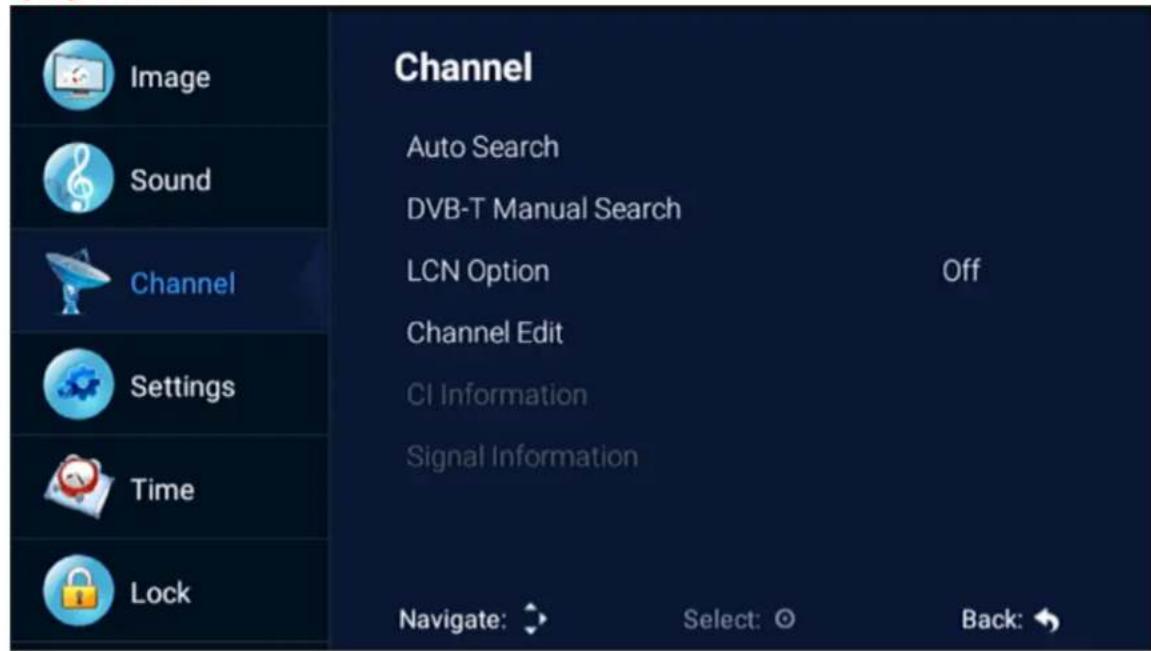 Image Sound Channel Settings Time Lock Channel Auto Search DVB-T Manual Search LCN Option Off Channel Edit CI Information Signal Information Navigate: Select: Back:
