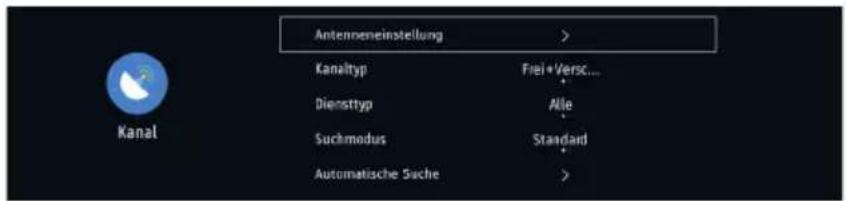 Antenneneinstellung > Kanaltyp Flei+Versc... Diensttyp Alle Suchmodus Standard Automatische Suche >