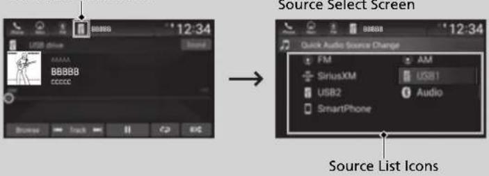 Source Select Screen Quick Audio Source Change FM SiriusXM USB1 USB2 Audio SmartPhone Source List Icons