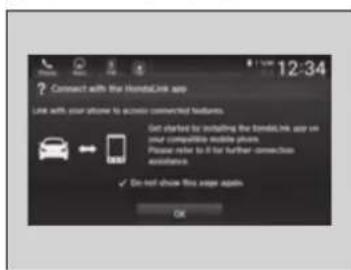 12-34 ? Connect with the HondaLink app Line with your phone to access connected features. Get started for installing the HondaLink app on our computer mobile phone. Please refer to it for further connection assessments. ✓ Do not show this upgrade again OK