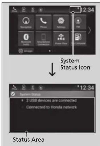 12:34 System Status Icon 12:34 System Status • 2 USB devices are connected • Connected to Honda network Status Area