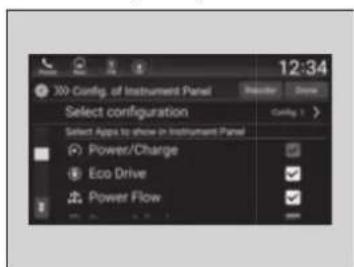 12:34 70+ Config. of Instrument Panel Select configuration Select Apps to show in Instrument Panel Power/Charge Eco Drive Power Flow