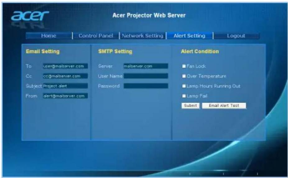 acer Acer Projector Web Server Home Control Panel Network Setting Alert Setting Logout Email Setting SMTP Setting Alert Condition To user@malserver.com Server malserver.com Cc cc@malserver.com User Name Subject Project alertPassword From alert@malserver.com Submit Email Alert Test