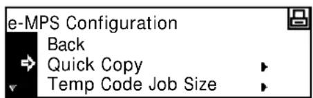 e-MPS Configuration Back Quick Copy Temp Code Job Size