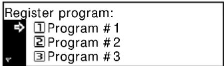 Register program: → ① Program # 1 ② Program # 2 ③ Program # 3