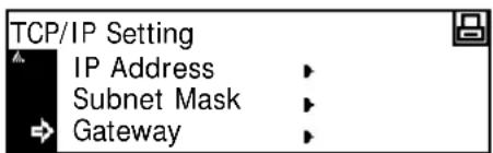 TCP/IP Setting IP Address Subnet Mask Gateway