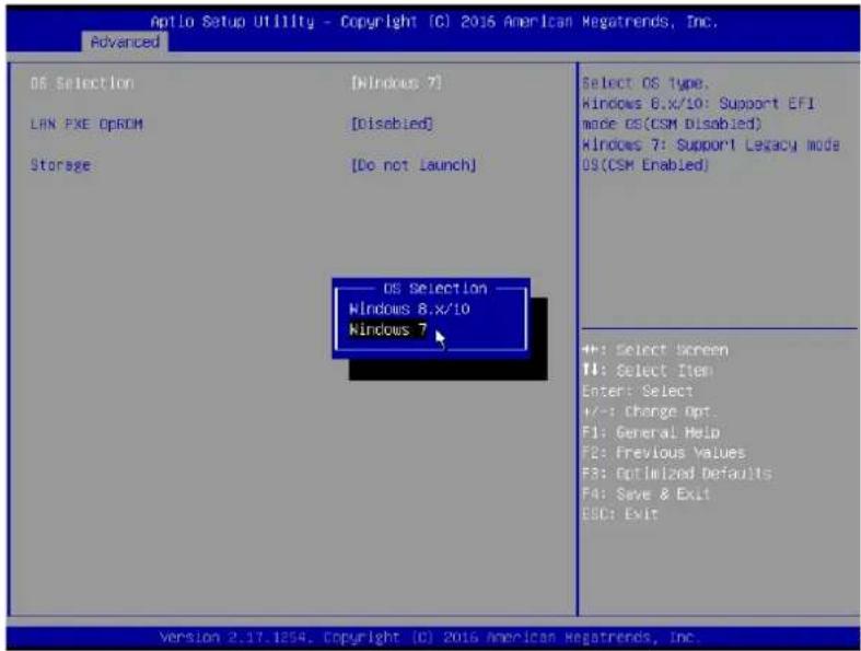Optio Setup Utility - Copyright (C) 2016 American Megatrends, Inc. Advanced OS Selection [Windows 7] LAN PXE OPGM [Disabled] Storage [Do not launch] OS Selection Windows 8.x/10 Windows 7 Select OS type. Windows 6.x/10: Support EFI mode OS(CSM Disabled) Windows 7: Support Legacy mode OS(CSM Enabled) +/-: Select Screen F1: Select Item Enter: Select +/-: Change Opt. F1: General Help F2: Previous Values F3: Optimized Defaults F4: Save & Exit ESC: Exit Version 2.17.1254. Copyright (C) 2016 American Megatrends, Inc.