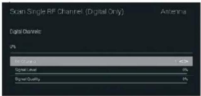 Scan Single RF Channel (Digital Only) Antenna Digital Channels: 0% RF Channel Signal Level Signal Quality 1% 0% 0%