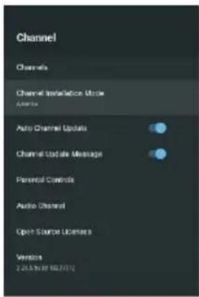 Channel Channels Channel Installation Mode Auto Channel Updates Channel Update Message Parental Controls Audio Channel Open Source Licenses Version 2.05.04.1987/01/19