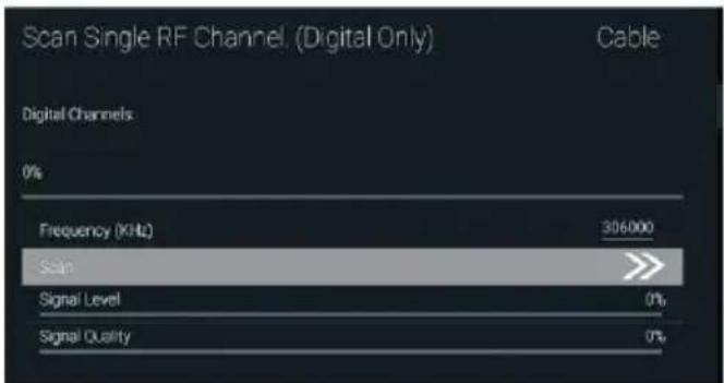 Scan Single RF Channel (Digital Only) Cable Digital Channels 0% Frequency (KHz) 306000 Scan Signal Level 0% Signal Quality 0%