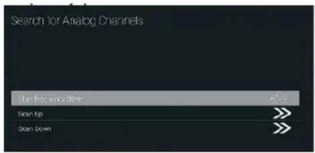 Search for Analog Channels Start Frequency (MHz) 47.0V Scan Up >> Scan Down