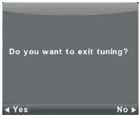 Do you want to exit tuning?