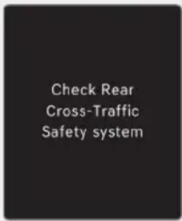 Check Rear Cross-Traffic Safety system