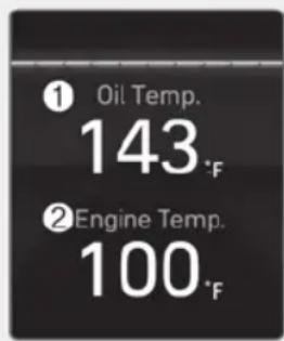 ① Oil Temp. 143°F ② Engine Temp. 100°F