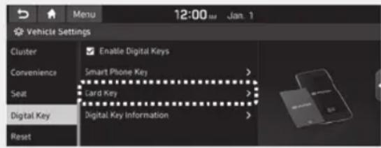 12:00 Jan. 1 Vehicle Settings Cluster Enallie Digital Keys Convenience Smart Phone Key > Seat Card Key > Digital Key Digital Key Information > Reset