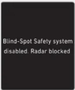 Blind-Spot Safety system disabled. Radar blocked