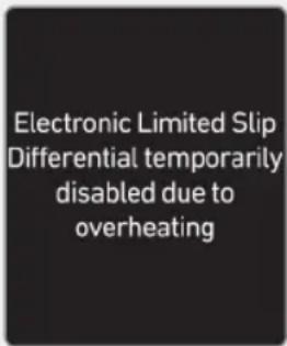 Electronic Limited Slip Differential temporarily disabled due to overheating