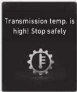 Transmission temp. is high! Stop safely