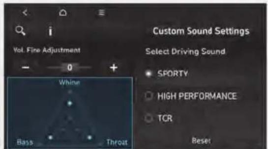Custom Sound Settings Select Driving Sound SPORTY HIGH PERFORMANCE TCR Reset Vol. Fine Adjustment - 0 + Whine Bass Throat
