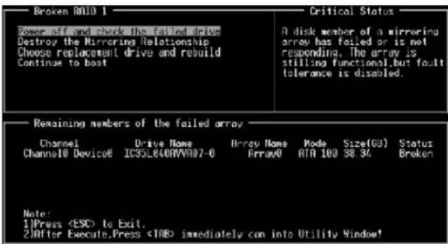 Broken M10 1 —— Critical Status — Power of drive check the drive drive Destroy the Nanning Relationship Choose replacement drive and rebuild Continue to boot A disk member of a mirroring arrow has failed or is not responding. The array is stilling functional, but fault tolerance is disabled. Remaini…