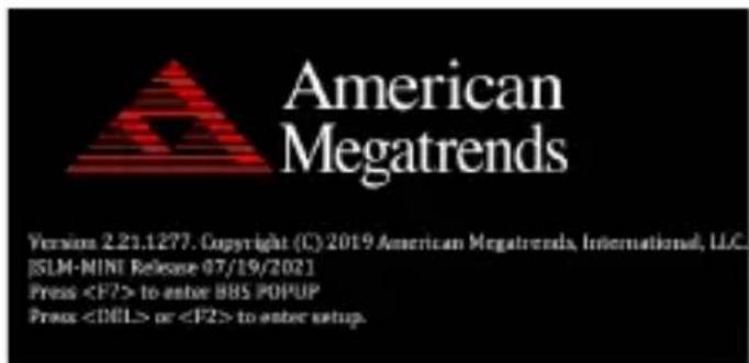American Megatrends Version 2.21.1277. Copyright (C) 2019 American Megatrends, International, U.C. [SLM-MINT Release 07/19/2021] Press to enter BBS POPUP Press or to enter setup.