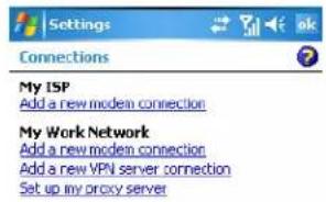 Settings Connections My ISP Add a new modem connection My Work Network Add a new modem connection Add a new VPN server connection Set up my proxy server