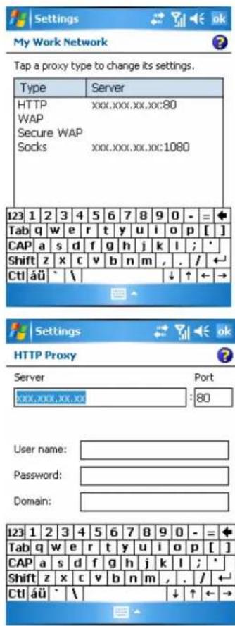 Settings My Work Network Tap a proxy type to change its settings. Type Server HTTP xxx.xxx.xx.xx:80 WAP Secure WAP Socks xxx.xxx.xx.xx:1080 123 1 2 3 4 5 6 7 8 9 0 - = Tab q w e r t y u i o p [ ] CAP a s d f g h j k l ; * Shift z x c v b n m , . / Ctl äü ` \ ↓ ↑ ← → 123 1 2 3 4 5 6 7 8 9 0 - = Tab q w e r t y u i o p [ ] CAP a s d f g h j k l ; * Shift z x c v b n m , . / Ctl äü ` \ ↓ ↑ ← → 123 1 2 3 4 5 6 7 8 9 0 - = TAB q w e r t y u i o p [ ] CAP a s d f g h j k l ; * Shift z x c v b n m , . / Ctl äü ` \ ↓ ↑ ← →