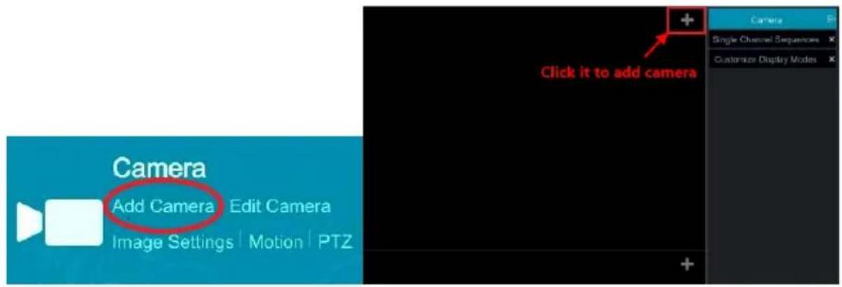 Camera Add Camera Edit Camera Image Settings | Motion | PTZ Click it to add camera Single Channel Sequences Customize Display Modes Camera +