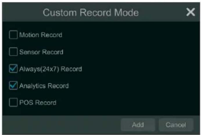 Custom Record Mode Motion Record Sensor Record Always(24x7) Record Analytics Record POS Record Add Cancel
