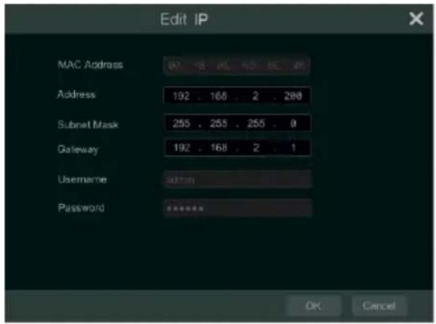 Edit IP MAC Address 192 . 168 . 2 . 200 Address 192 . 168 . 2 . 200 Subnet Mask 255 . 255 . 255 . 0 Gateway 192 . 168 . 2 . 1 Username unknown Password ******** OK Cancel