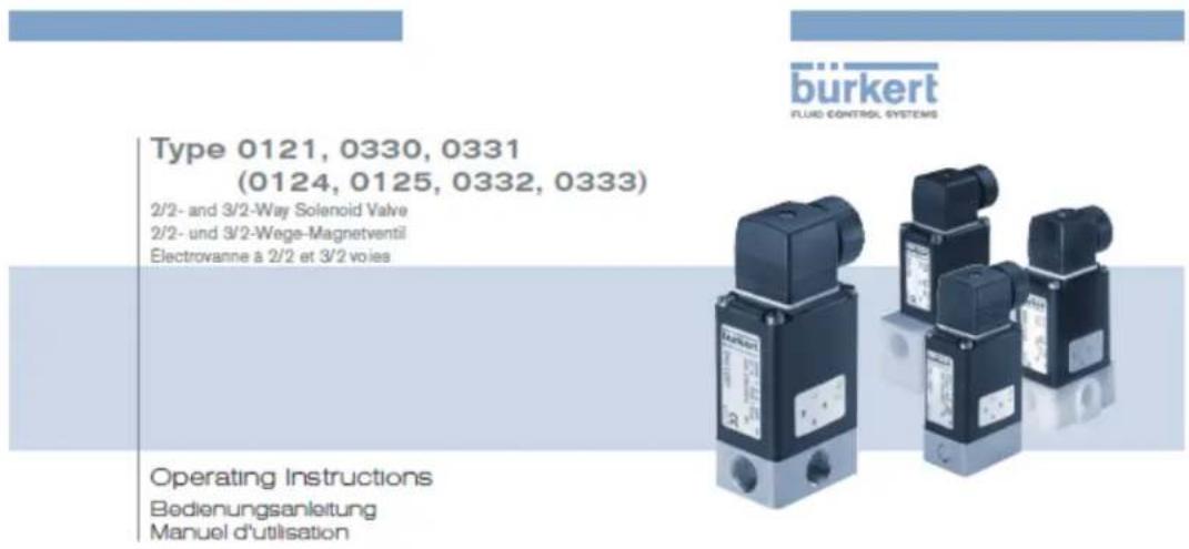 Type 0121, 0330, 0331 (0124, 0125, 0332, 0333) 2/2- and 3/2-Way Solenoid Valve 2/2- und 3/2-Wege-Magnetventil Electrovanne à 2/2 et 3/2 voies Operating Instructions Bedienungsanleitung Manuel d'utilisation