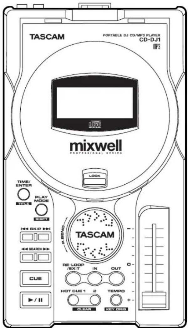 TASCAM PORTABLE DJ CD/MP3 PLAYER CD-DJ1 MP3 mixwell PROFESSIONAL SERIES TIME/ ENTER PLAY MODE SHIFT SKIP SEARCH CUE P BEND TASCAM RE-LOOP /EXIT IN OUT HOT CUE 1 2 TEMPO CLEAR KEY ORIO