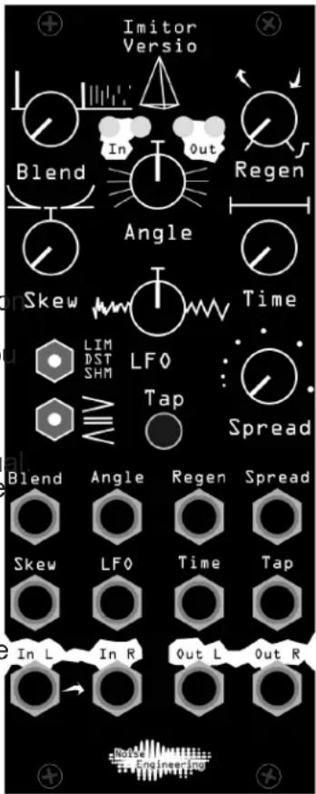 Imitor Versio Blend In Out Regen Angle Skew Time LIM DST SHM LFO Tap Spread Blend Angle Regen Spread Skew LFO Time Tap In L In R Out L Out R Ende Engineering