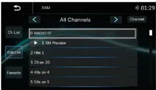 SXM 01:29 All Channels Channel Ch List 0 RADIO ID ▶ 1 XM Preview Cat List 2 Hits 1 3.20 on 20 Favorite 4 40s on 4 5.50s on 5