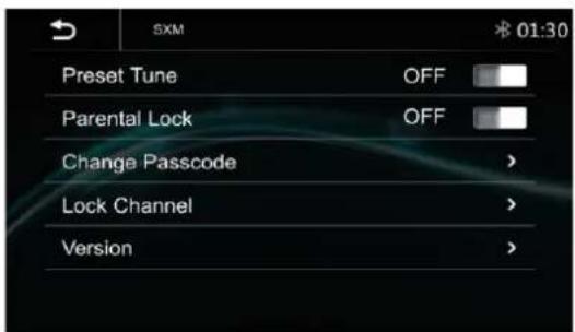 SXM 01:30 Preset Tune OFF Parental Lock OFF Change Passcode > Lock Channel > Version >