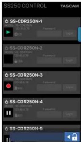 SS-250 CONTROL TASCAM SS-CDR250N-1 123.45.78 Password Input SS-CDR250N-2 123.45.78 Password Input SS-CDR250N-3 123.45.78 Password Input SS-CDR250N-4 123.45.78 Password Input SS-CDR250N-5