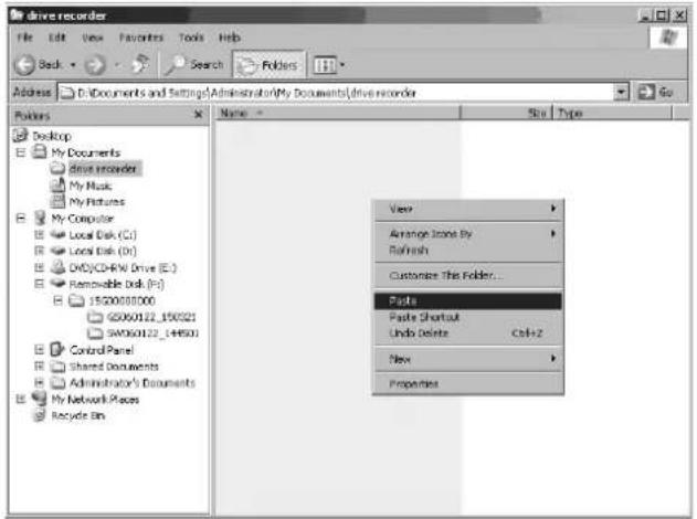 Drive recorder Back Search Folders Address: D:\Documents and Settings\Administrator\My Documents\drive recorder Folders Desktop My Documents Drive recorder My Music My Pictures My Computer Local Disk (C:) Local Disk (D:) OCD/CD-RW Drive (E:) Removable Disk (P:) $520010000 $5200122_150021 $5200122_149501 Control Panel Shared Documents Administrator's Documents My Network Pieces Recycle Bin Name: View Arrange Icone By Refresh Customize This Folder... Paste Paste Shortcut Undo Delete Ctrl+2 New Properties