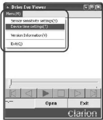 Drive Eye Viewer Menu(M) Sensor sensitivity settings(S) Device time settings(T) Version Information(V) Exb(Q) Open Exit Clarion